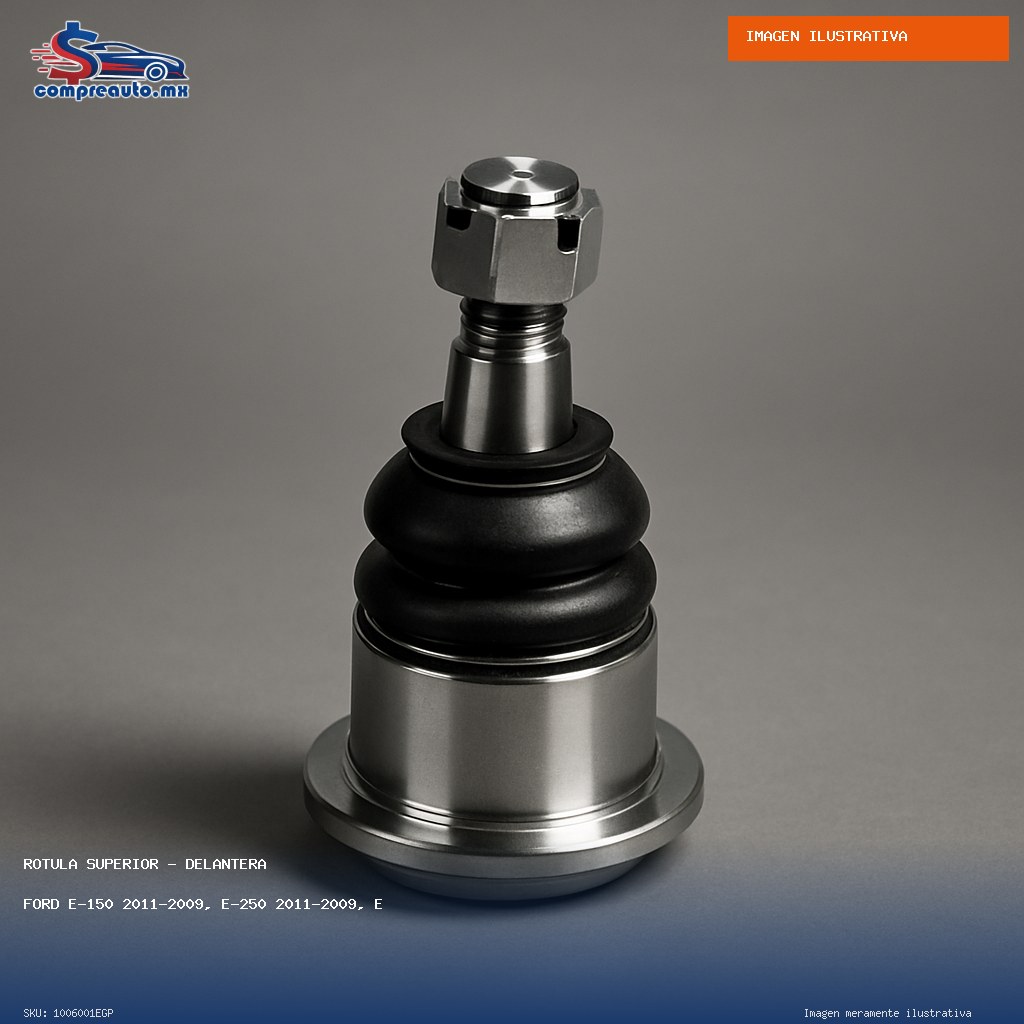 Rótula Superior Delantera Ford E-150 2011-2009, E-250 2011-2009, E-350 Super Duty 2011-2009, E-450 Super Duty 2011-2009, Excursion 2005-2000, F-250 Super Duty (EGP 1006001EGP)