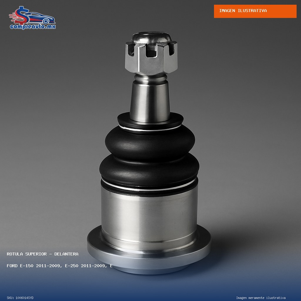 Rótula Superior Delantera Ford E-150 2011-2009, E-250 2011-2009, E-350 Super Duty 2011-2009, E-450 Super Duty 2011-2009, Excursion 2005-2000, F-250 Super Duty (SYD 1006014SYD)