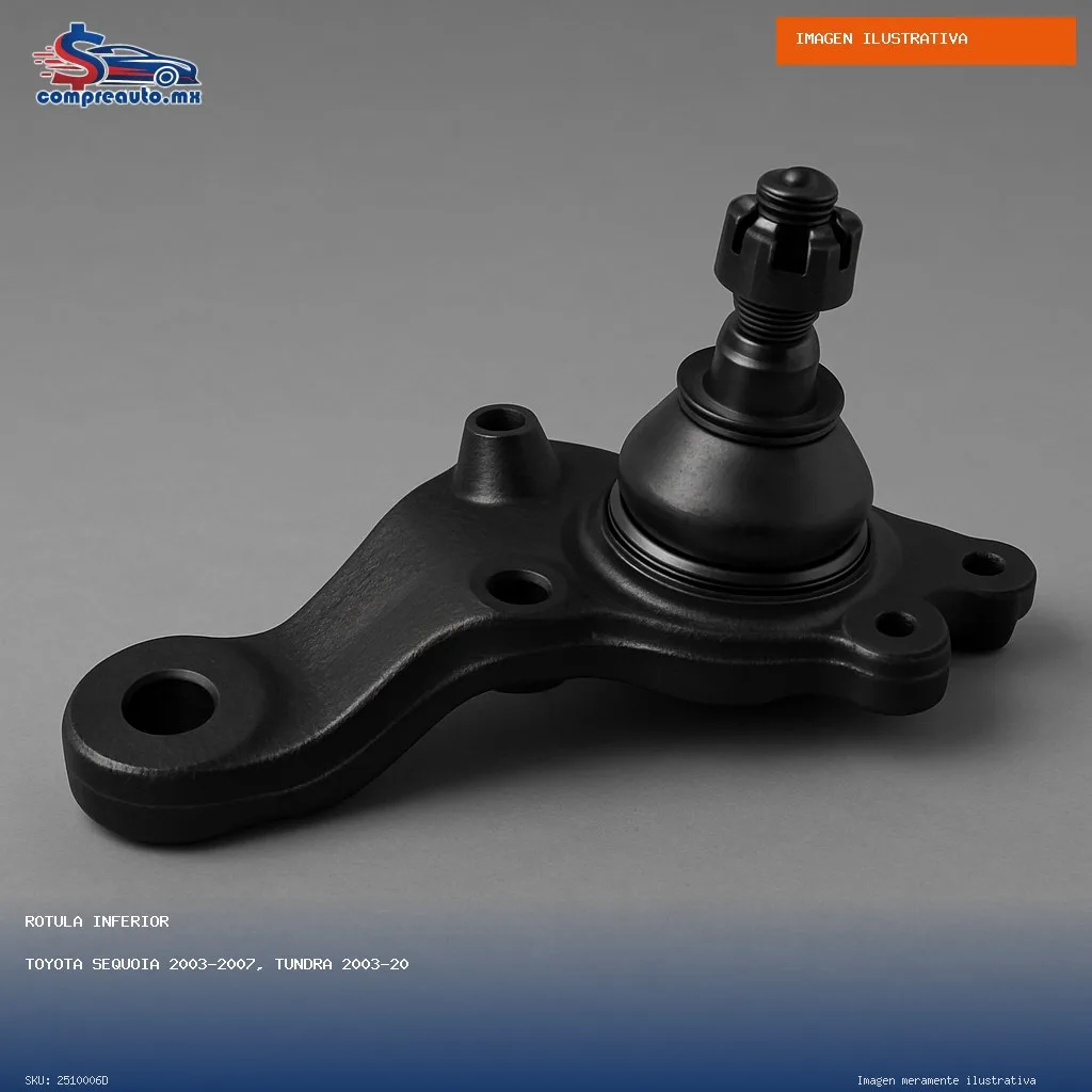 Rótula Inferior Toyota Sequoia 2003-2007, Tundra 2003-2006 (D 2510006D)