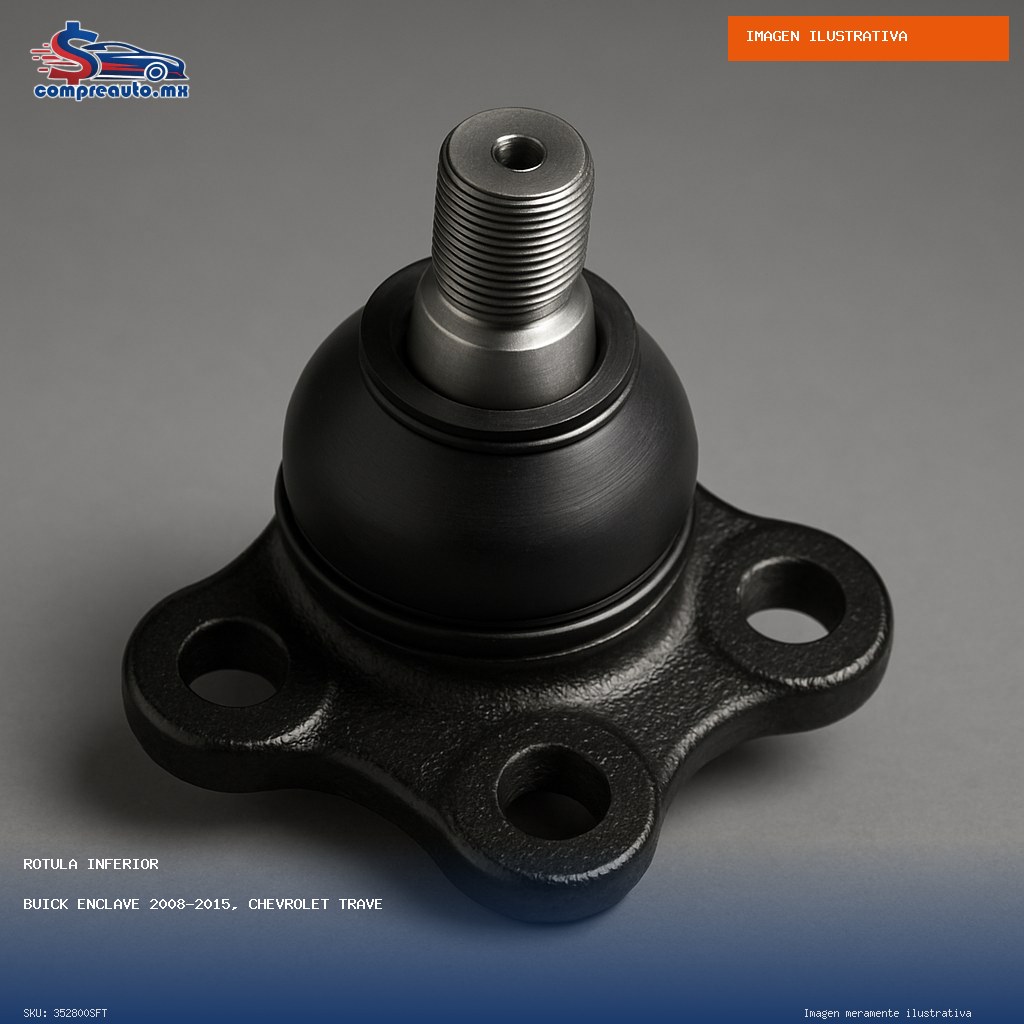 Rótula Inferior Buick Enclave 2008-2015, Chevrolet Traverse 2007-2015, GMC Acadia 2007-2015, Saturn Outlook 2007-2010 (SFT 352800SFT)