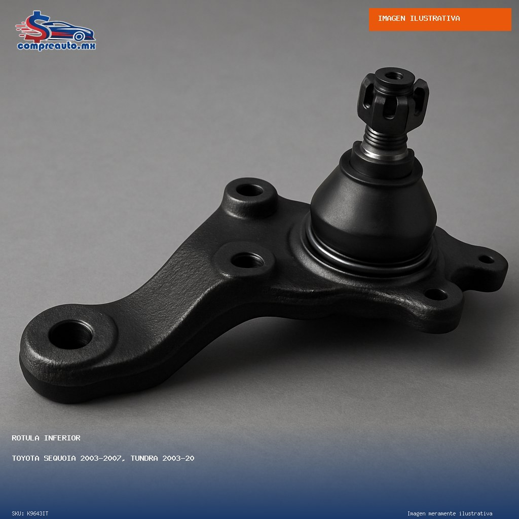 Rótula Inferior Toyota Sequoia 2003-2007, Tundra 2003-2006 (IT K9643IT)