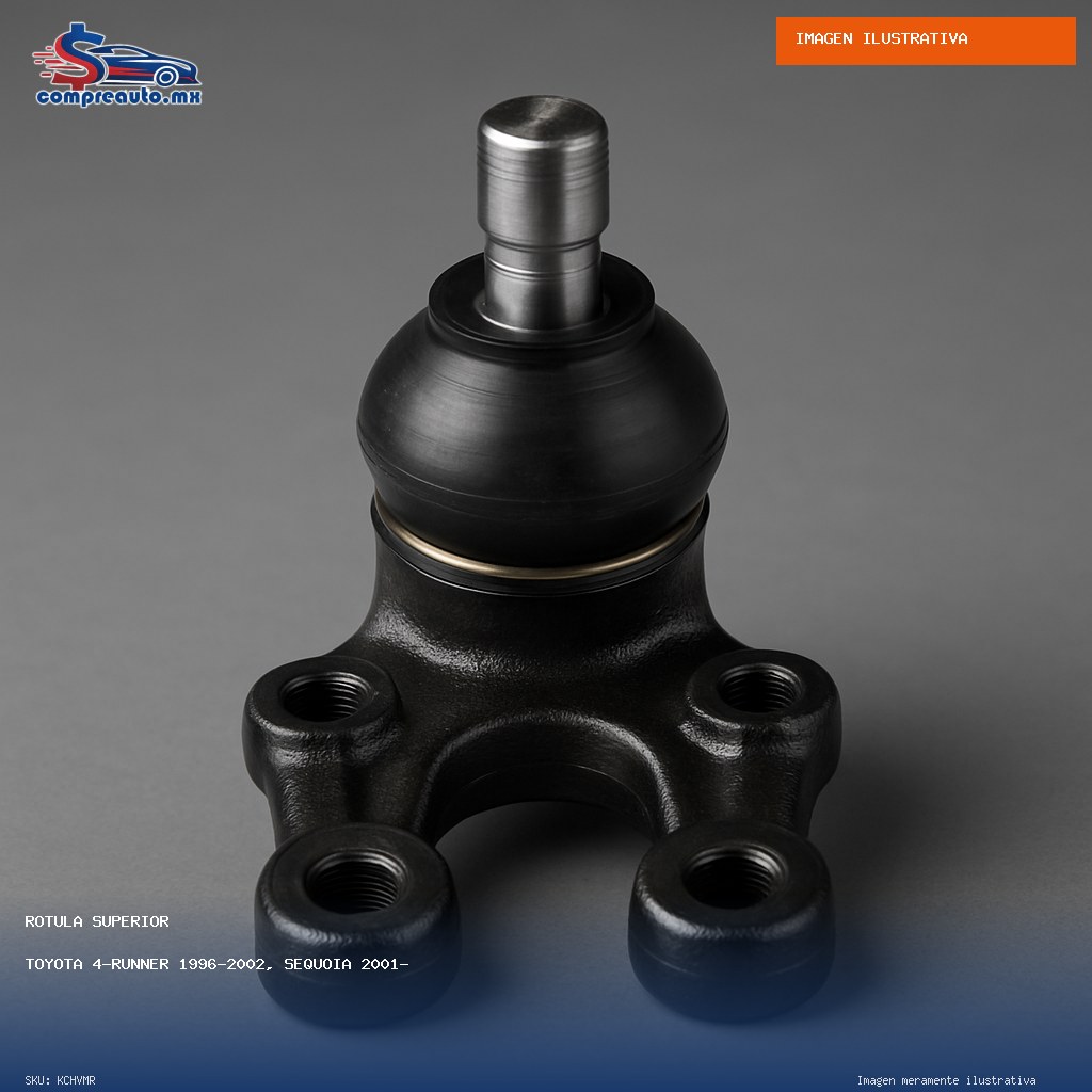 Rótula Superior Toyota 4-Runner 1996-2002, Sequoia 2001-2007, Tacoma 4x4, Tacoma Prerunner 1995-2004, Tundra 2000-2006 (GENERICO KCHVMR)